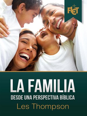 cover image of La Familia Desde Una Perspectiva Bíblica